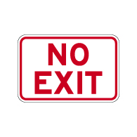 No Exit Sign in 18x12 size - Reflective Rust-Free Heavy Gauge Aluminum Parking Lot Signs