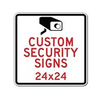 Custom Video Security and Custom Camera Surveillance Signs - 24x24- Rust-Free Heavy-Gauge Aluminum Reflective Custom Security Signs