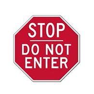 Do Not Enter STOP Sign - 18X18 - Reflective Rust-Free Heavy Gauge Aluminum Do Not Enter Signs