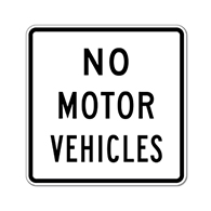 R5-3 No Motor Vehicles Sign - 24x24