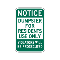 Notice Dumpster For Residents Use Only Sign - 12x18 - Made with Reflective Rust-Free Heavy Gauge Durable Aluminum available from StopSignsandMore.com