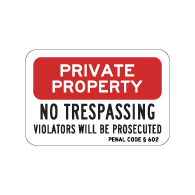 California Penal Code Private Property No Trespassing Sign - 18x12 - Reflective rust-free heavy-gauge aluminum No Trespassing Signs