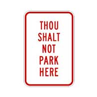 Thou Shalt Not Park Here  Sign on Heavy Gauge Aluminum No Parking Sign