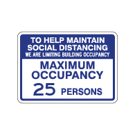 Maximum Occupancy Maintain Social Distancing Sign - 14x10 - Made with Non-Reflective Rust-Free Heavy Gauge Durable Aluminum available for fast shipping from STOPSignsAndMore.com