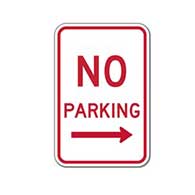 No Parking Signs with Right Arrow - 12x18 - Reflective Rust-Free Heavy Gauge Aluminum No Parking Signs