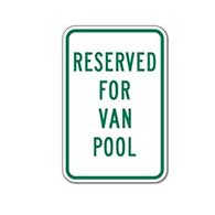 Reserved For Van Pool Parking Signs - 12x18 -Reflective Rust-Free Heavy Gauge Aluminum Parking Signs
