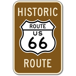 Historic Route 66 Sign - 12x18 - Reflective Rust-Free Heavy Gauge Aluminum Signs
