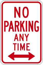 R7-1 Federal No Parking Any Time Signs with Double Arrow - 12x18 - Reflective aluminum No Parking signs