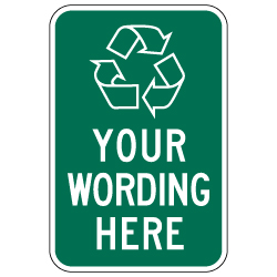 Custom Recycling Sign with Recycling Symbol - 12x18 - Made with Reflective Rust-Free Heavy Gauge Durable Aluminum.