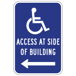 ADA Disabled Access At Side Of Building Sign - Left Arrow - 12x18 - Reflective Rust-Free Heavy Gauge Aluminum ADA Access Signs