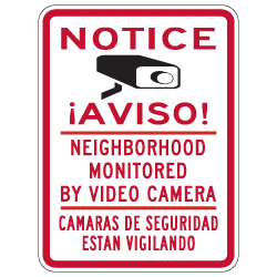 Bilingual English-Spanish Notice Neighborhood Monitored By Video Camera Sign- 18x24 - Reflective Rust-Free Heavy Gauge Aluminum Video Surveillance Signs