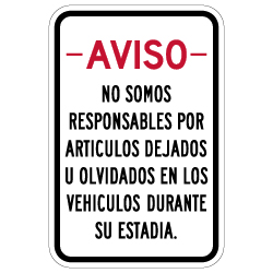 Spanish We Are Not Responsible For Items Left In Vehicle Sign - 12X18 - Rust-free heavy gauge aluminum Reflective We Are Not Responsible For Personal Items Left In Vehicle Sign