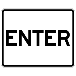 Enter Sign With No Arrows - 30x24 - Made with 3M Engineer Grade Reflective and Rust-Free Heavy Gauge Durable Aluminum available at STOPSignsAndMore.com