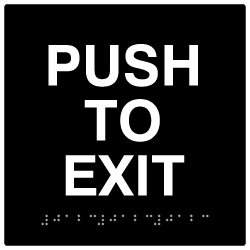 ADA Compliant Push to Exit Signs with Tactile Text and Grade 2 Braille - 6x6