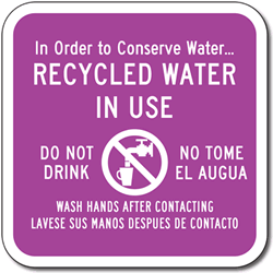 Recycled Water In Use Bilingual Sign - 18x18