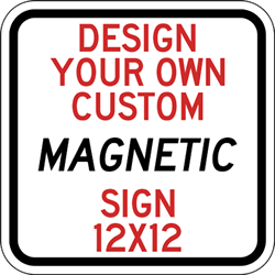 Custom Reflective and Magnetic Sign - 12x12 Size - Full Color Reflective Magnet Signs for Car Doors and Other Metal Surfaces