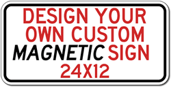 Design Your Own Custom Reflective and Magnetic Sign - 24x12 Size - Full Color Reflective Magnet Signs for Car Doors and Other Metal Surfaces