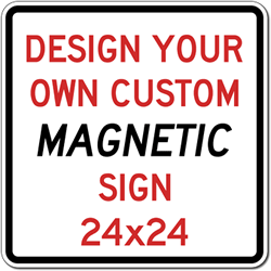 Custom Reflective and Magnetic Sign - 24x24 Size - Full Color Reflective Magnet Signs for Car Doors and Other Metal Surfaces